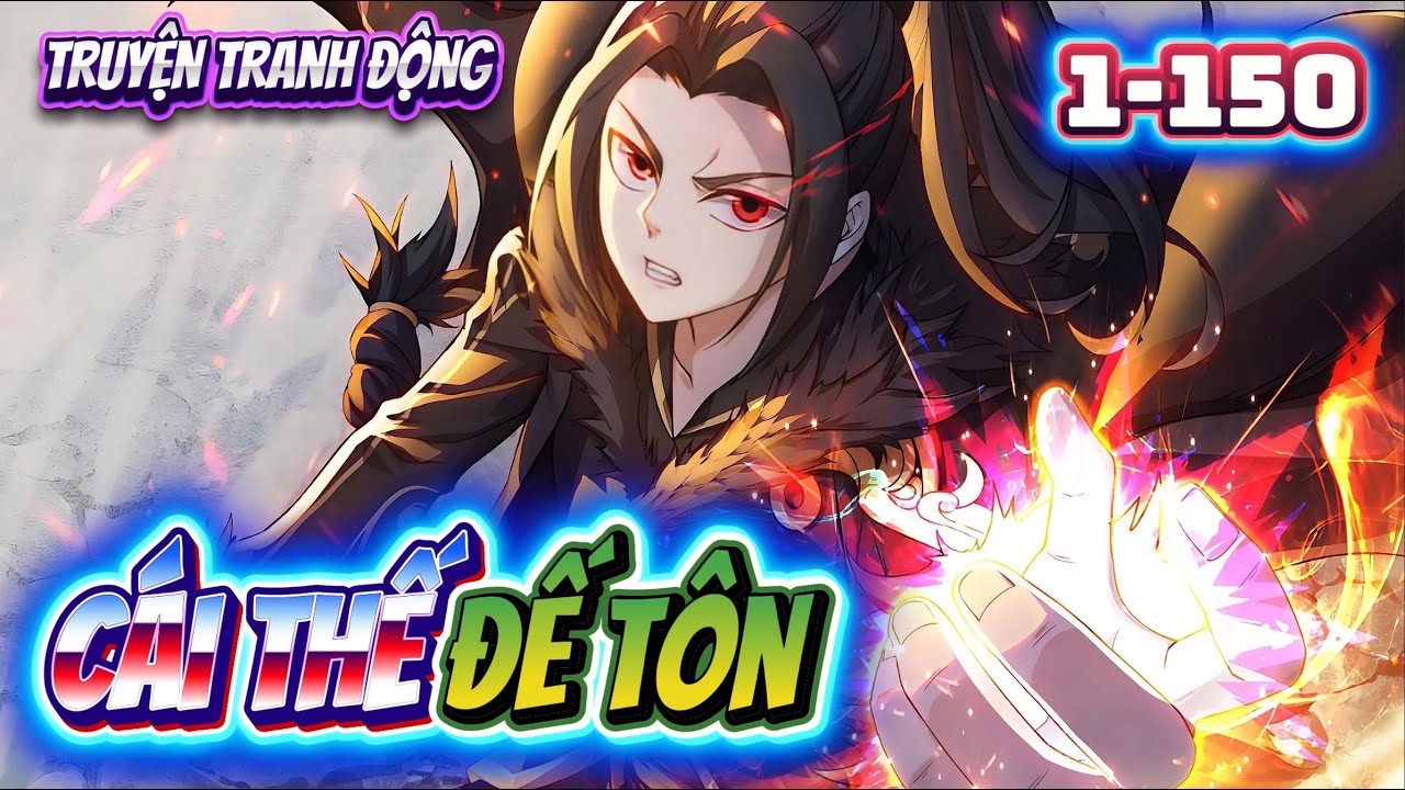 [ Full 1-150] Đạo Lăng – Một Đường Nghịch Thiên Báo Thù | Cái Thế Đế Tôn | Truyện Tranh Động