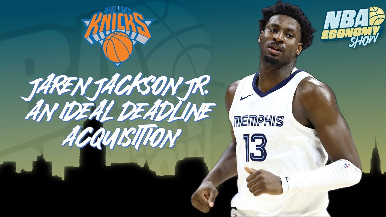 Jaren Jackson Jr. an Ideal Deadline Acquisition