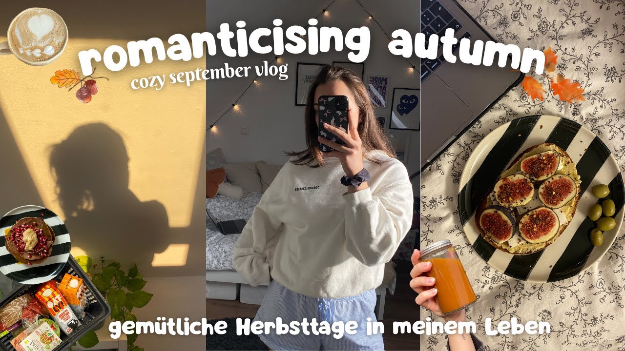 pov: der Herbst steht vor der Tür 🍁 || romanticising autumn 