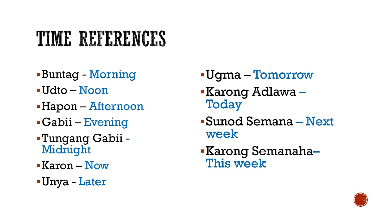 Bisaya 247 Lesson 4 - Counting and Numbers, Time, Quantitative References