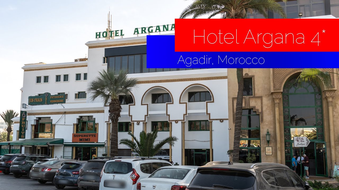 Обзор отеля Argana Agadir, Марокко