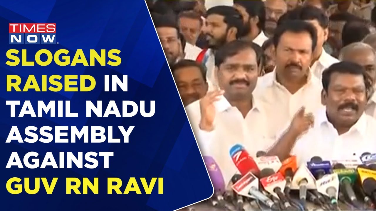Opposition Raises Slogans In Tamil Nadu Assembly Against Governor RN Ravi | Times Now