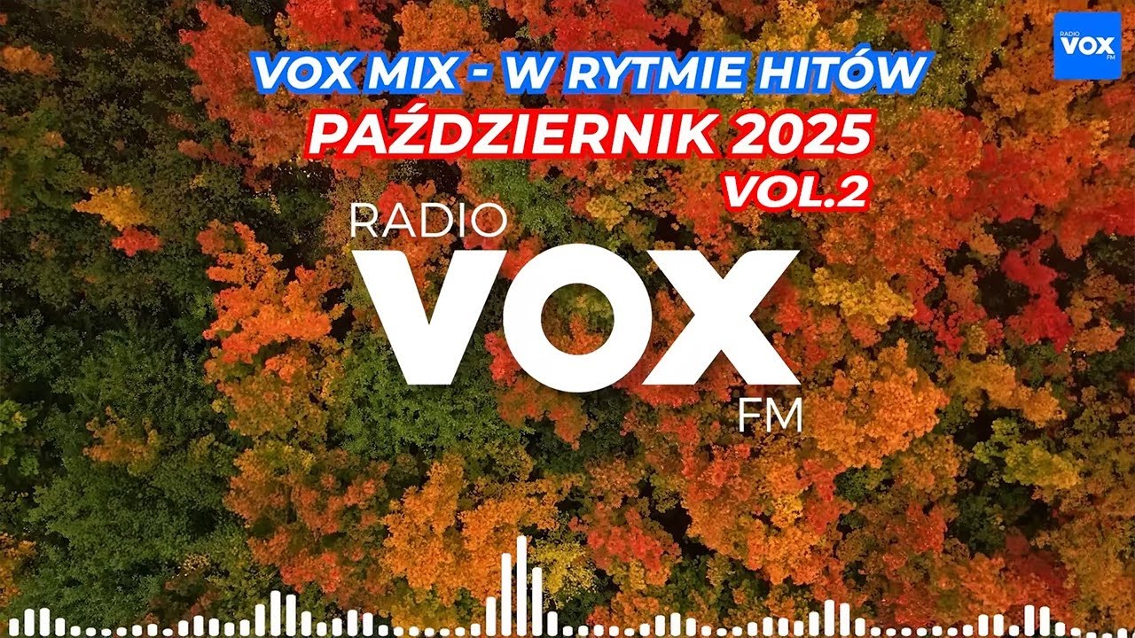 VOX MIX - W RYTMIE HITÓW PAŹDZIERNIK 2025 vol. 2