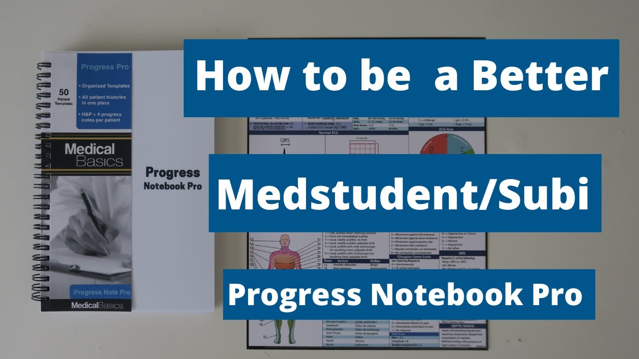 How to be a Better Medstudent and Sub Intern with Progress Notebook Pro - H&P Template