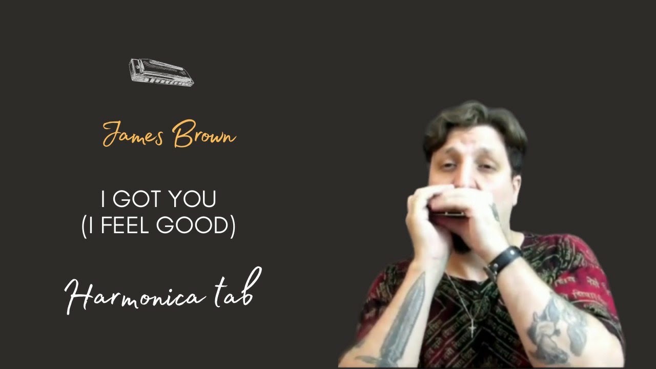 🎶 I Got You (I Feel Good) - James Brown (Harmonica Tab - na Gaita com Tablatura)