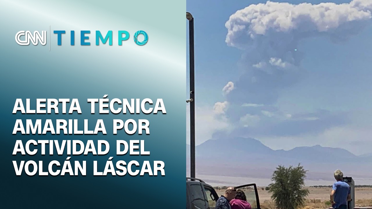Alerta técnica amarilla por actividad en San Pedro de Atacama por el Volcán Láscar | CNN Tiempo
