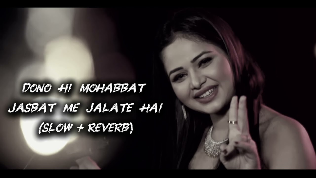 Dono hi Mohabbat ke #slowbeats #hindisong #slowedandreverb 