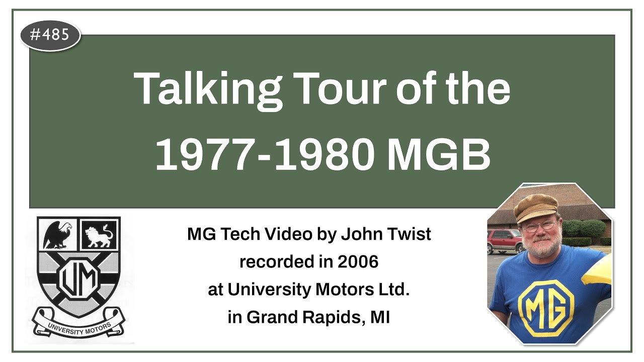 485 MG Tech | A Talking Tour of the 1977-1980 MGB (UM Classics)