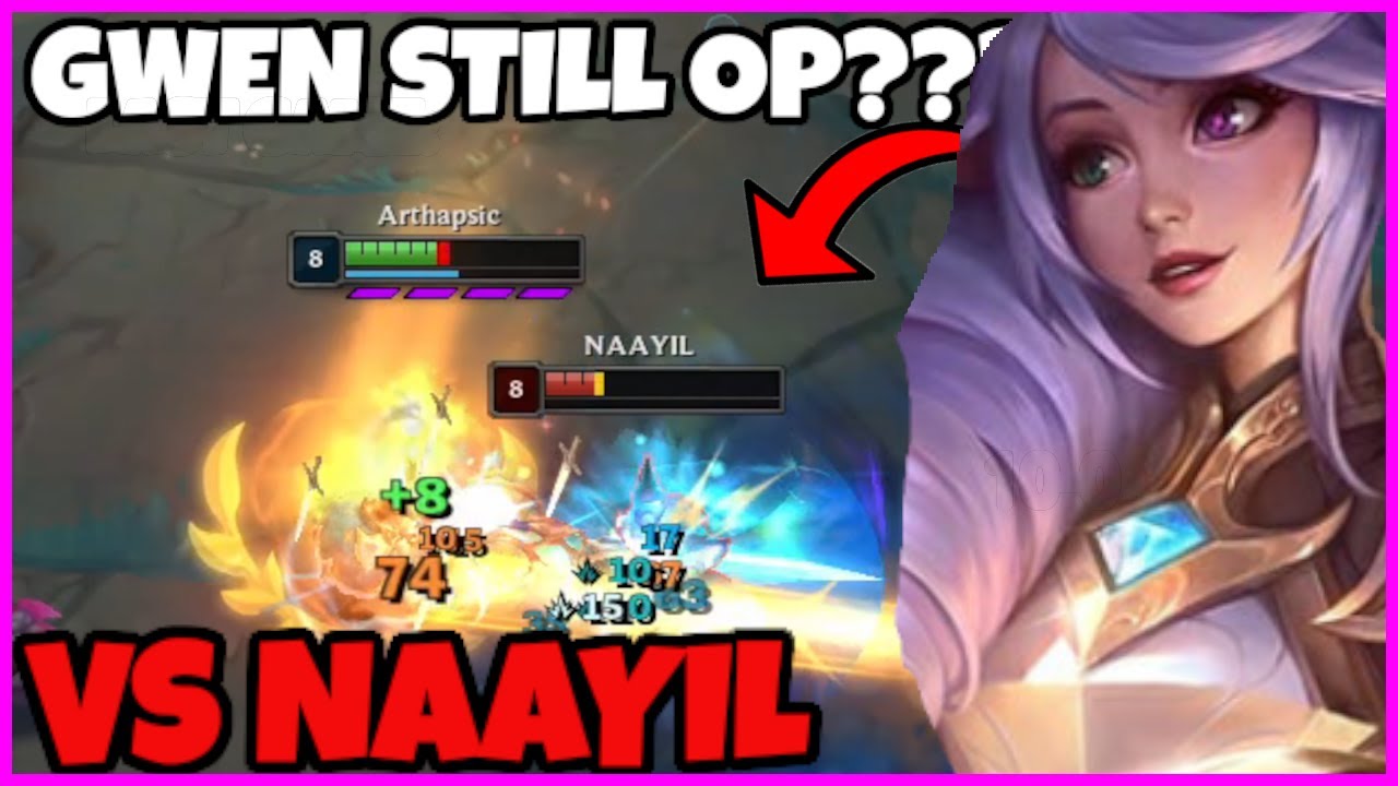 Gwen STILL OP?! Naayil Agrees!