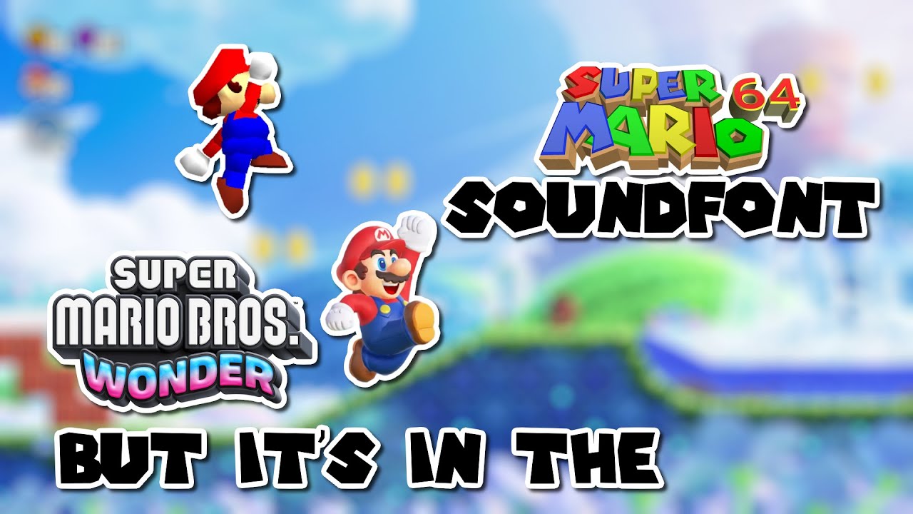 Super Mario Bros. Wonder Overworld Theme, But It's in the Mario 64 Soundfont