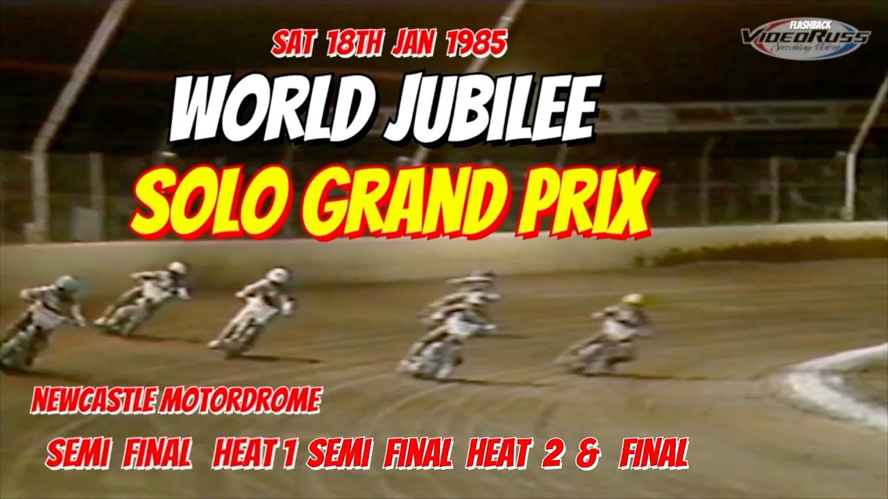 Speedway Solo Grand Prix 18th Jan 1985 Newcastle Motordrome Semi Final 1&2 & Final