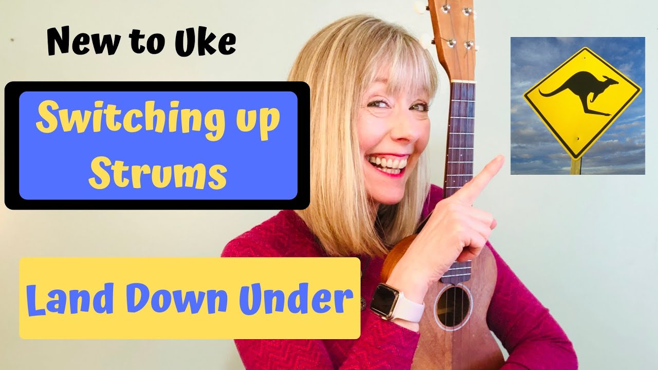 Easy Ukulele Tutorial - Land Down Under - Switching Strums - NEW to UKE