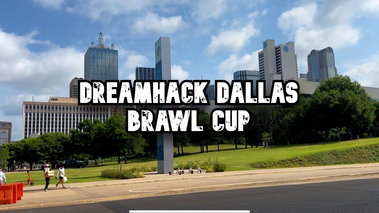 DREAMHACK DALLAS | BRAWL CUP VLOG
