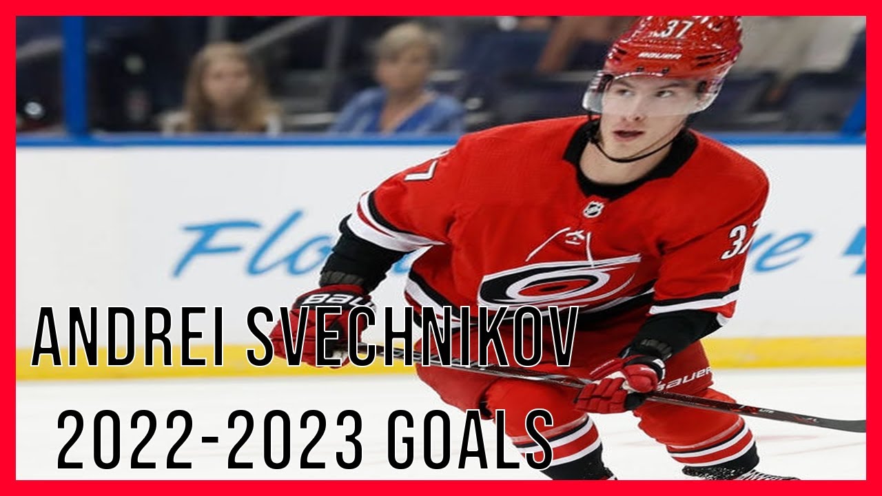Andrei Svechnikov all goals from 2022-23 NHL Season