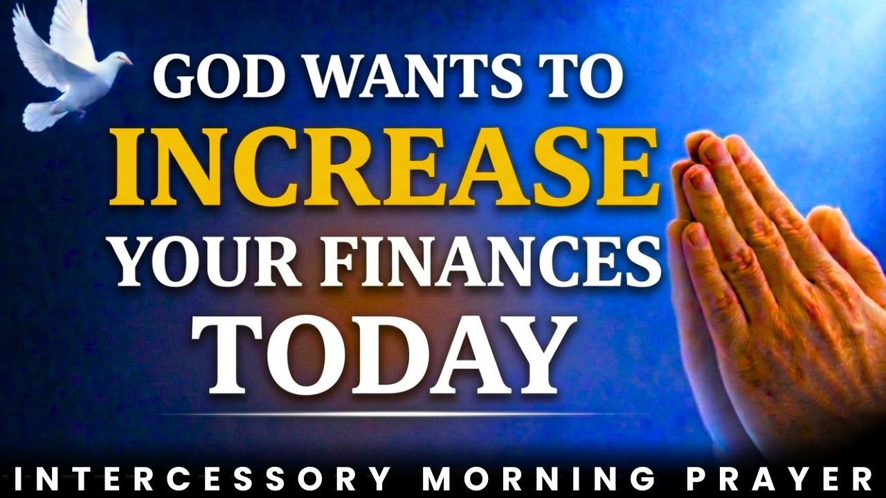 PRAY THIS NOW: God Increase My Finances Today | Miracle Money Prayer