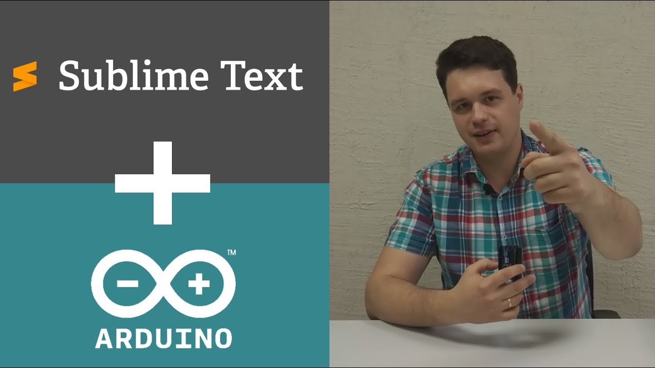 ПРОСОФТ: Sublime text + Arduino