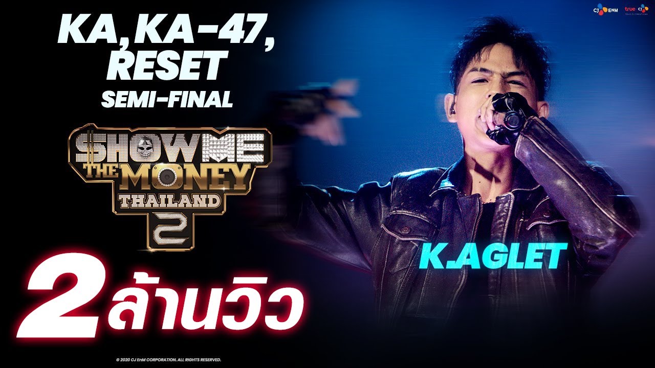 KA (กา), KA-47, RESET - K.AGLET (HIGHLIGHT) | SEMI-FINAL | [ SMTMTH2 ]