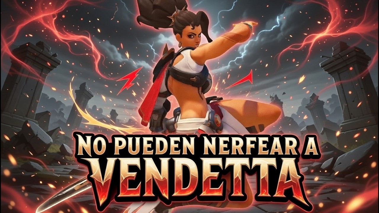 No pueden nerfear a Vendetta