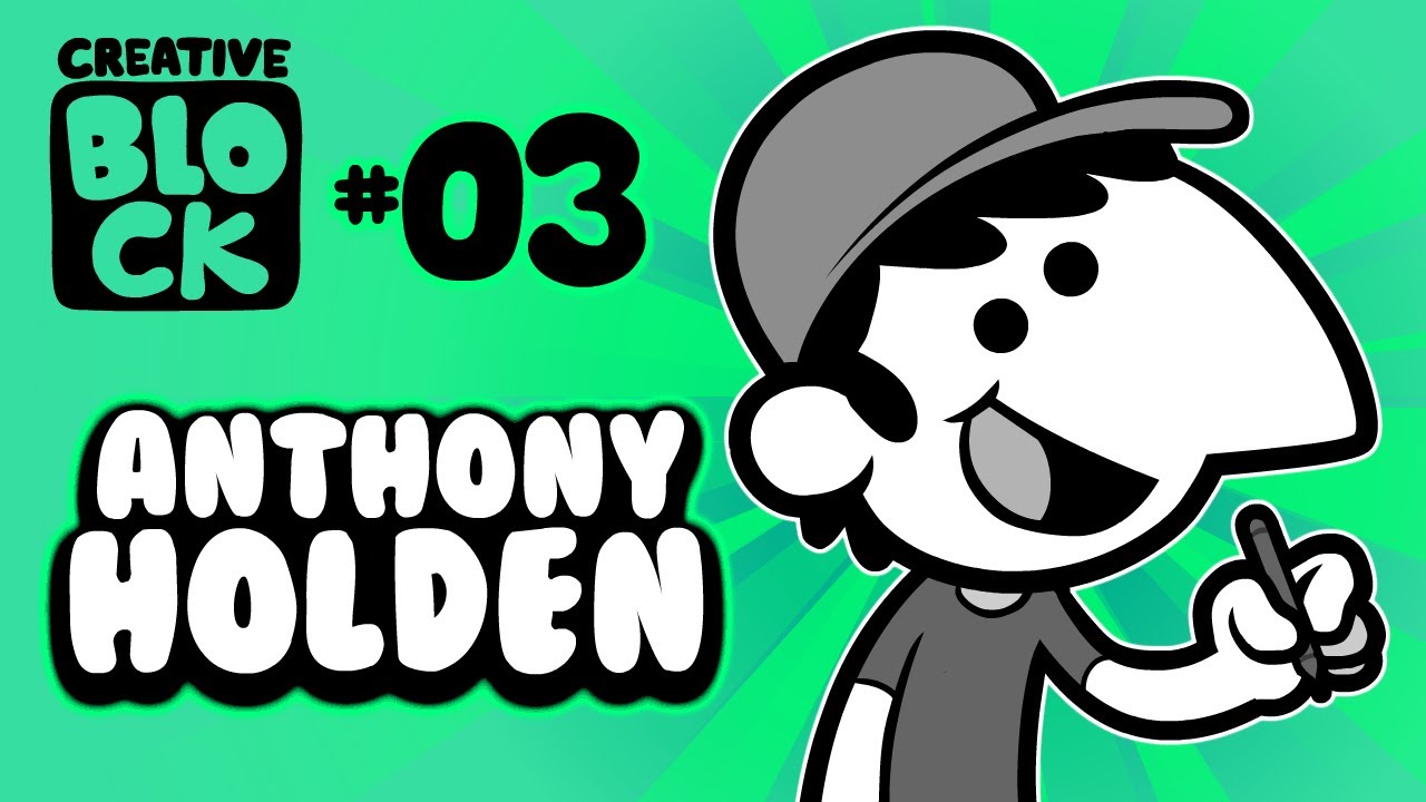 CREATIVE BLOCK EP 3 : Anthony Holden