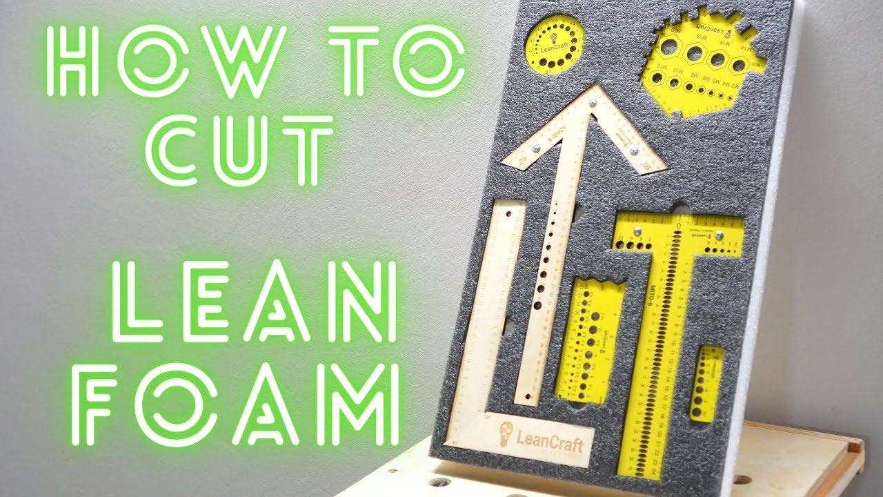 How To Cut Lean Foam / Jak Wyciąć Pianki Lean Foam