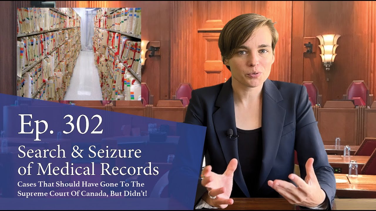 Search & Seizure of Medical Records: Cases That Should Have Gone to the Supreme Court of Canada