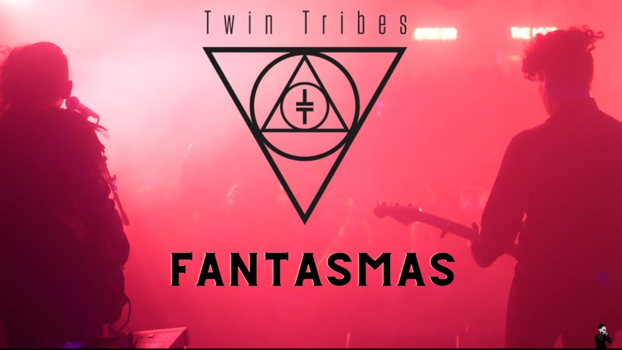 Twin Tribes - Fantasmas (Official Live Music Video)