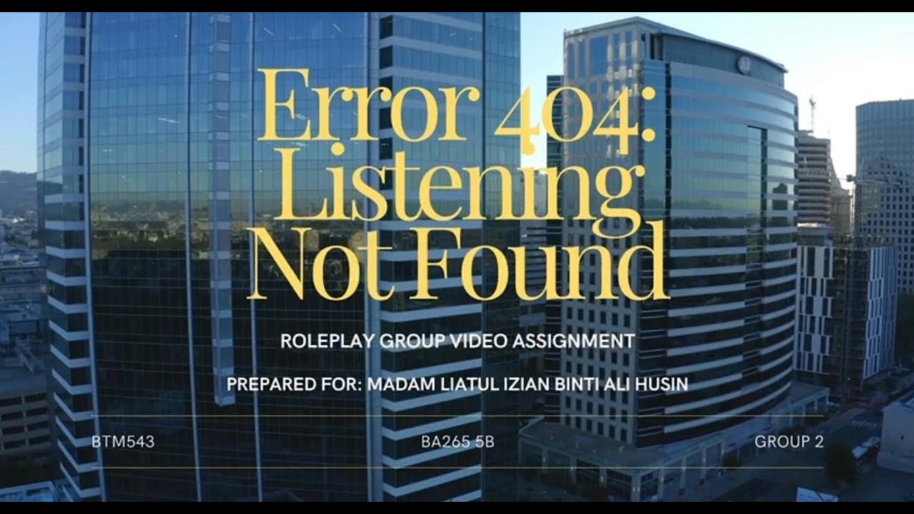 BTM543 GROUP ASSIGNMENT  GROUP 2 - ERROR 404: LISTENING NOT FOUND