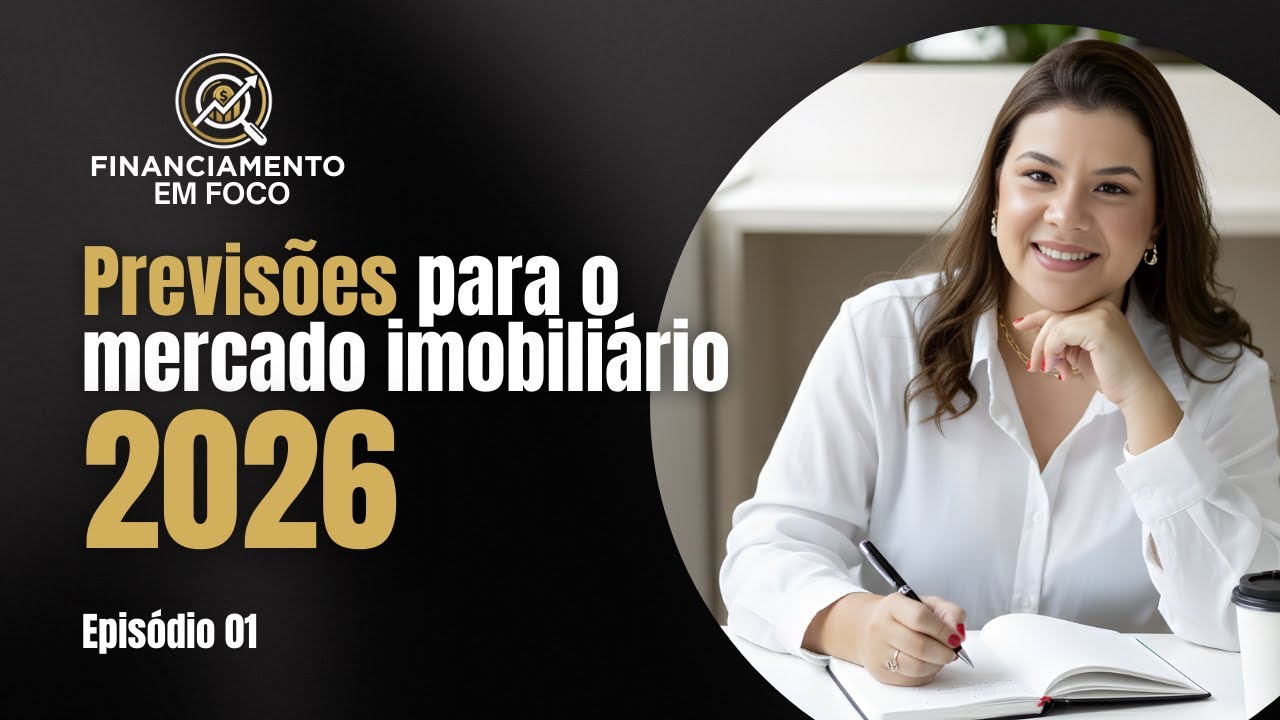 📌 Expectativas para o mercado imobiliário em 2026 | O que pode mudar e como se preparar