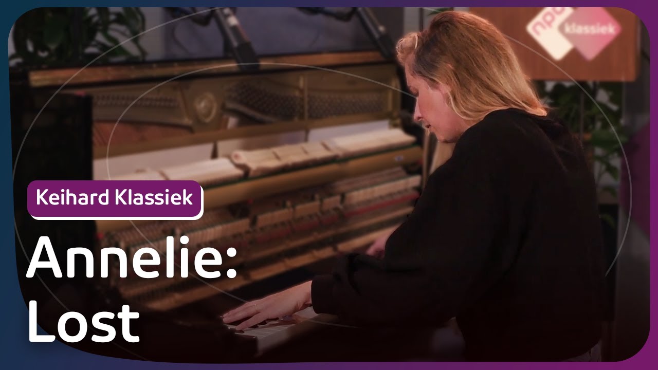 Annelie - Lost | Keihard Klassiek