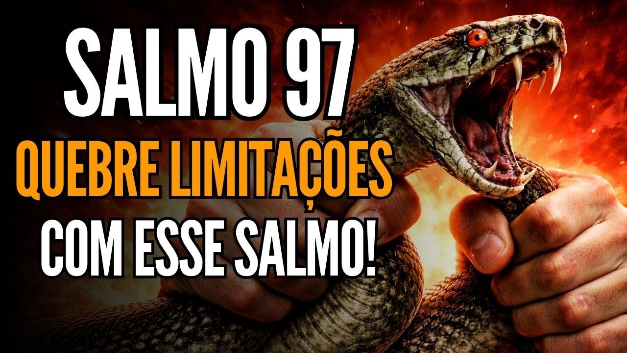 ESSE SALMO 97 VAI TRANSFORMAR SUAS FINANÇAS E LIBERTAR VOCÊ DA ESCASSEZ