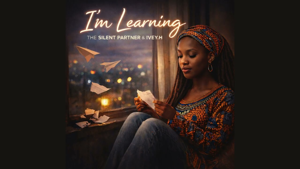 I m Learning   The Silent Partner feat  IVEY H