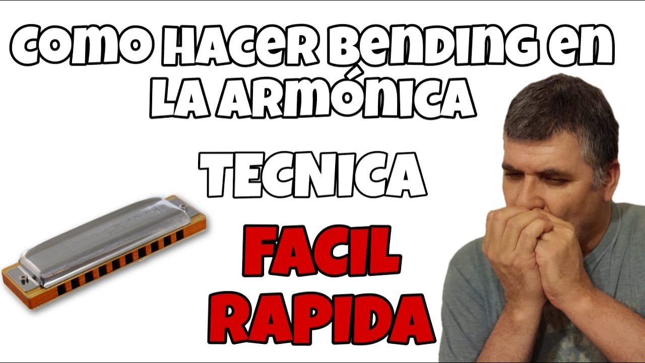 Como hacer - BENDING EN LA ARMONICA - Tecnica Facil y Rapida en pocos minutos