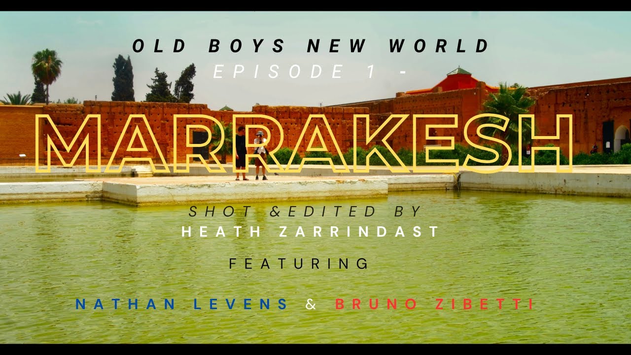 Old Boys New World EPISODE 1 -MARRAKESH