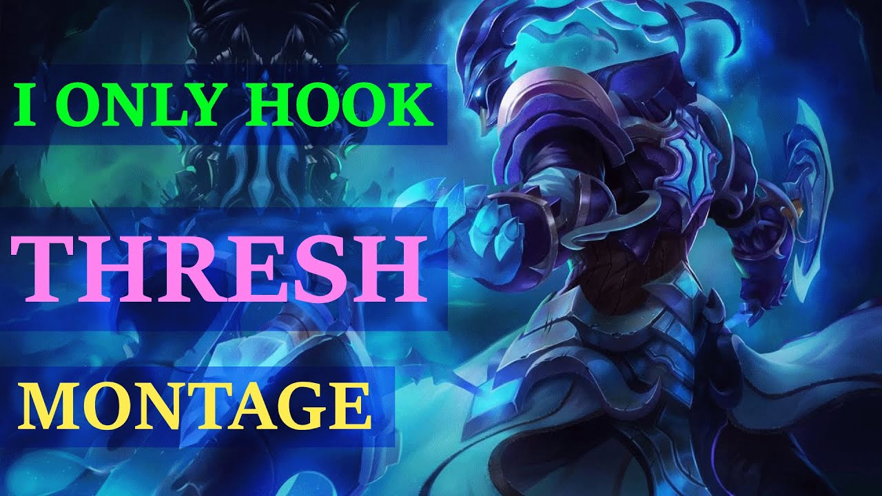 I Only Hook Thresh Montage - Best Thresh Plays - League of Legends - LoL Videos