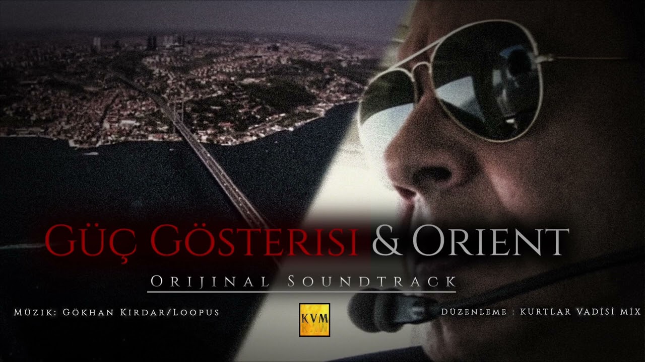 Kurtlar Vadisi Pusu - Güç Gösterisi & Orient Mix E2  (Orijinal) #youtube #kurtlarvadisi