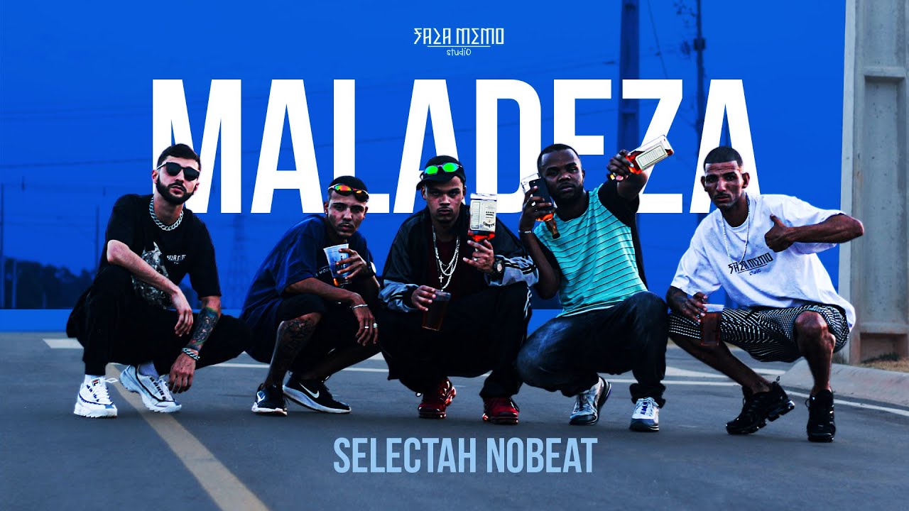 MALADEZA - We'll Mc - D. Naves - Sulista - Fligner & Selectah Nobeat