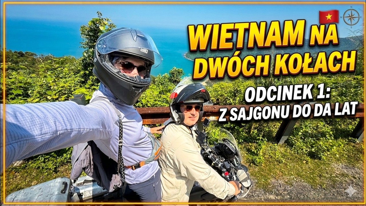 Motocyklowa przygoda życia: Ho Chi Minh – Da Lat | Wietnam cz. 1