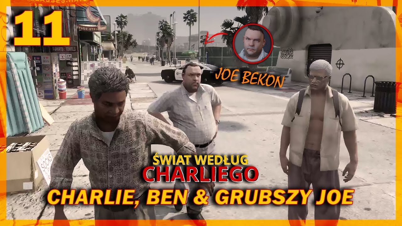 ŚWIAT WEDŁUG CHARLIEGO EP11 - CHARLIE, BEN & GRUBSZY JOE (V-LIFE)
