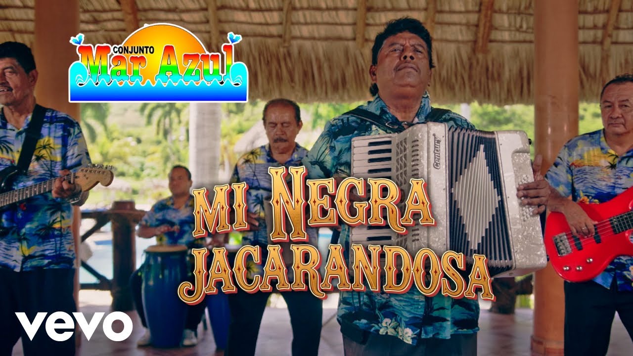 Conjunto Mar Azul - Mi Negra Jacarandosa