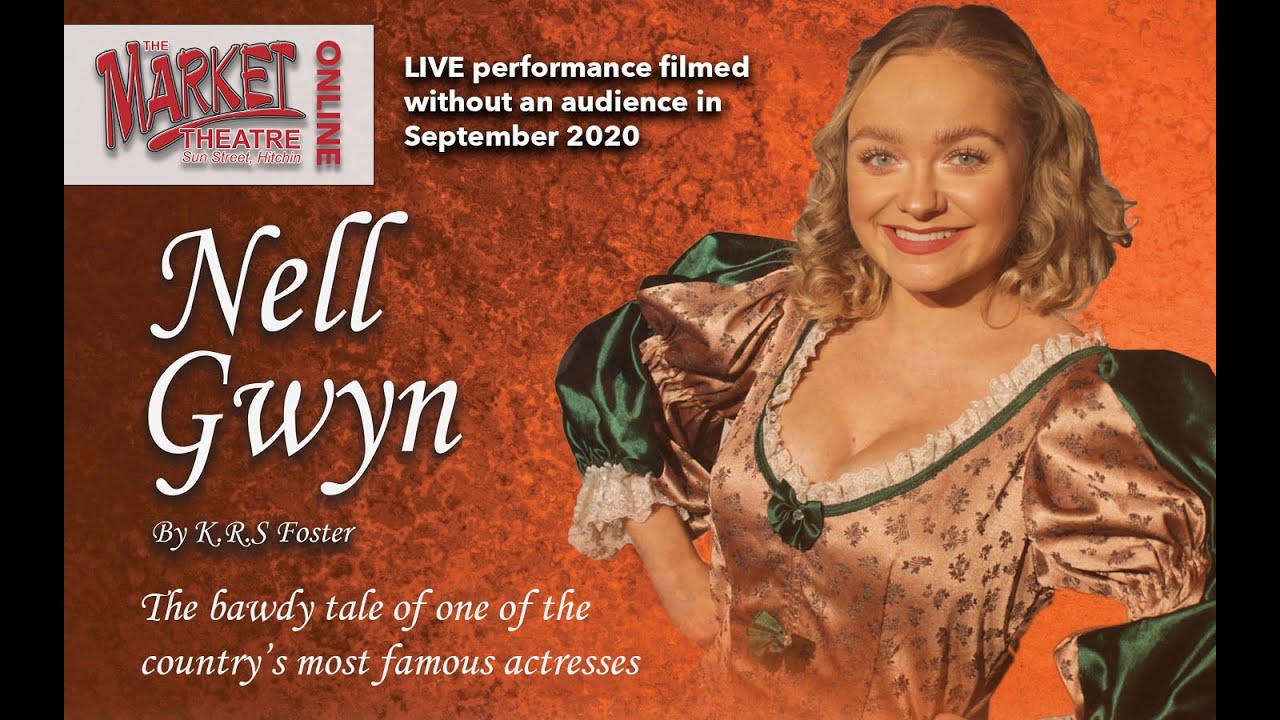 Nell Gwyn - Online show now available
