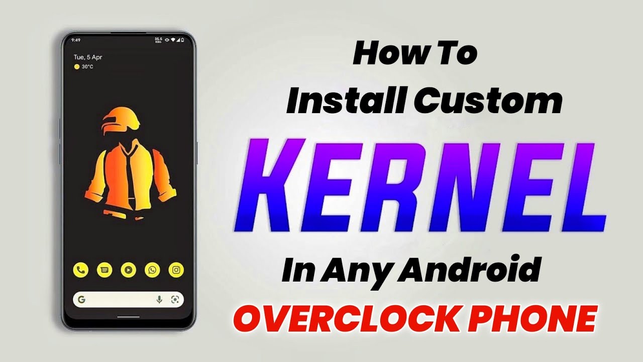 How To Download And Install Custom Kernel In Any Android Phone | Overclock Android |