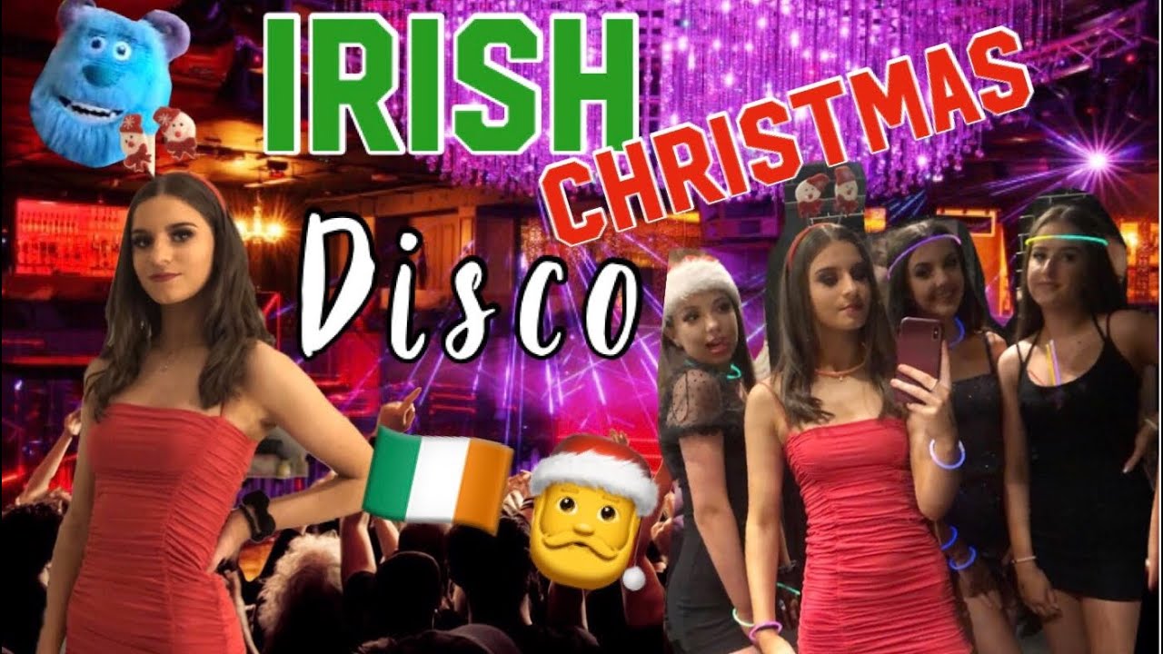 IRISH CHRISTMAS Disco😘😝🤭