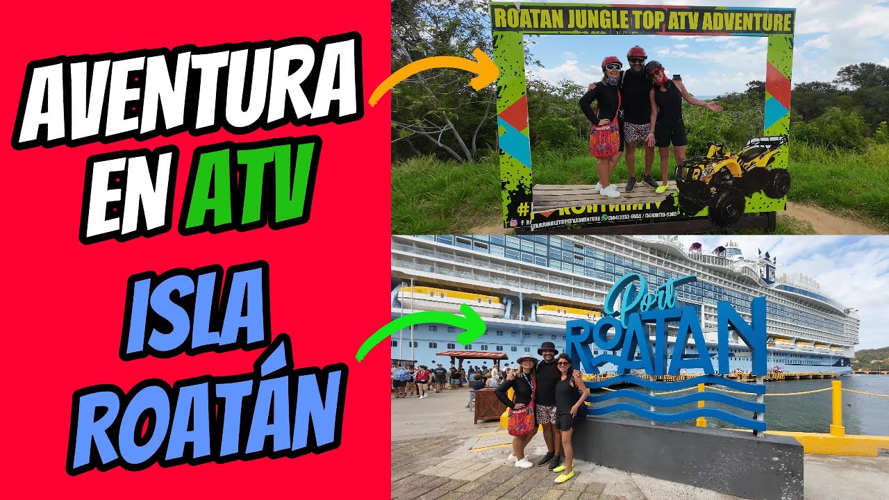 ¡ARRANCAMOS Aventura en ATV en Isla Roatán! Excursión en Crucero Icon of the Seas de Royal Caribbean