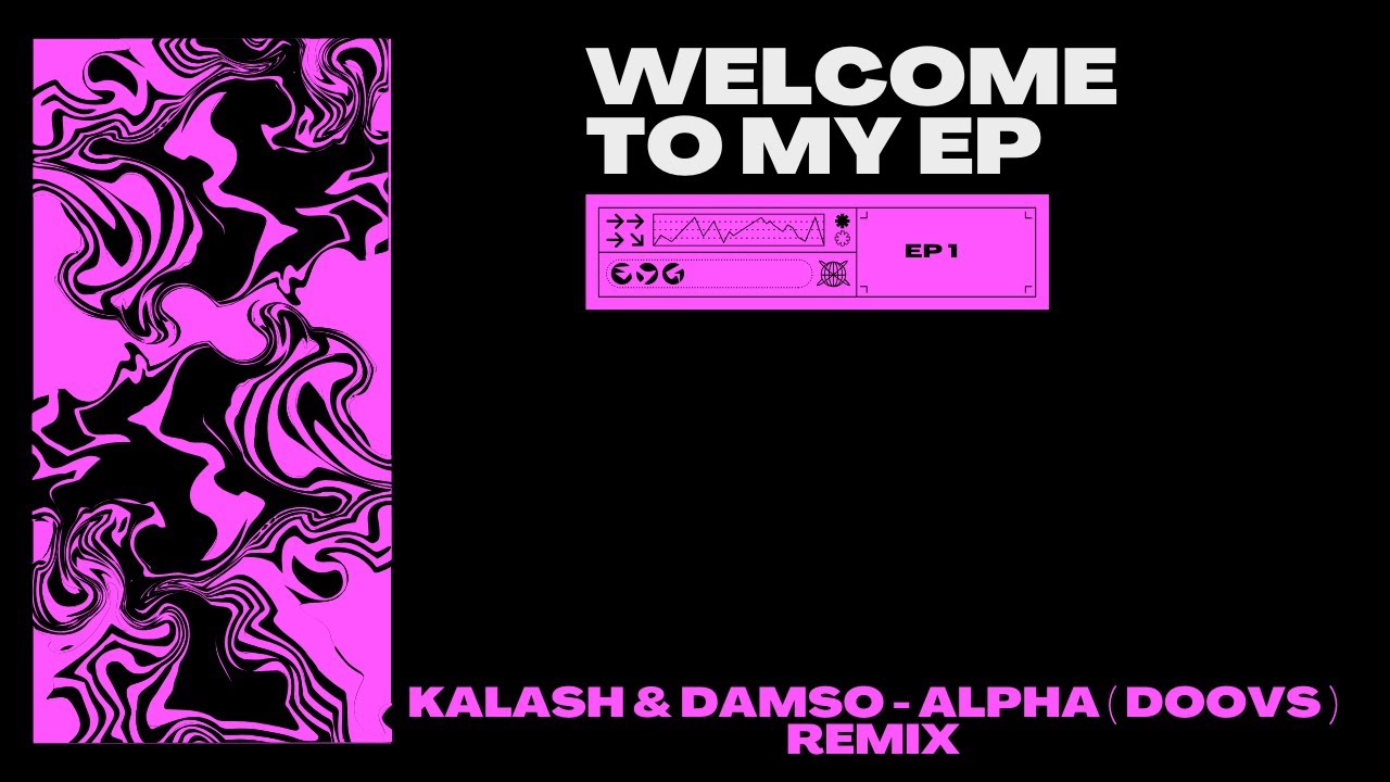KALASH & DAMSO - ALPHA ( DOOVS ) REMIX