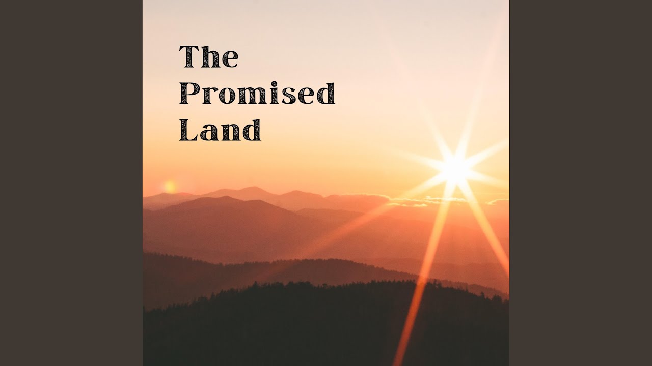 The Promised Land