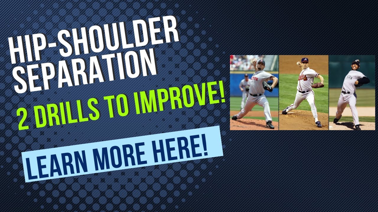 How to Master Hip-Shoulder Separation for Throwers