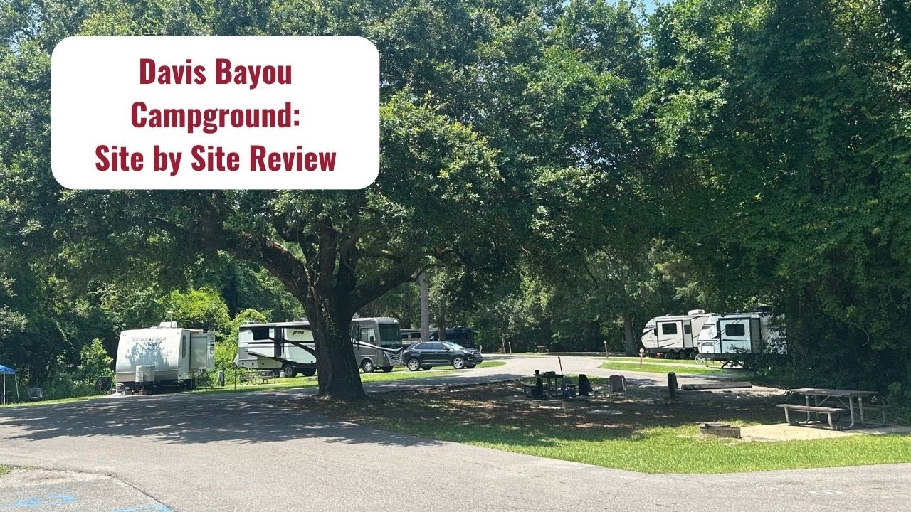 Davis Bayou Campground: Site by Site Tour and Review