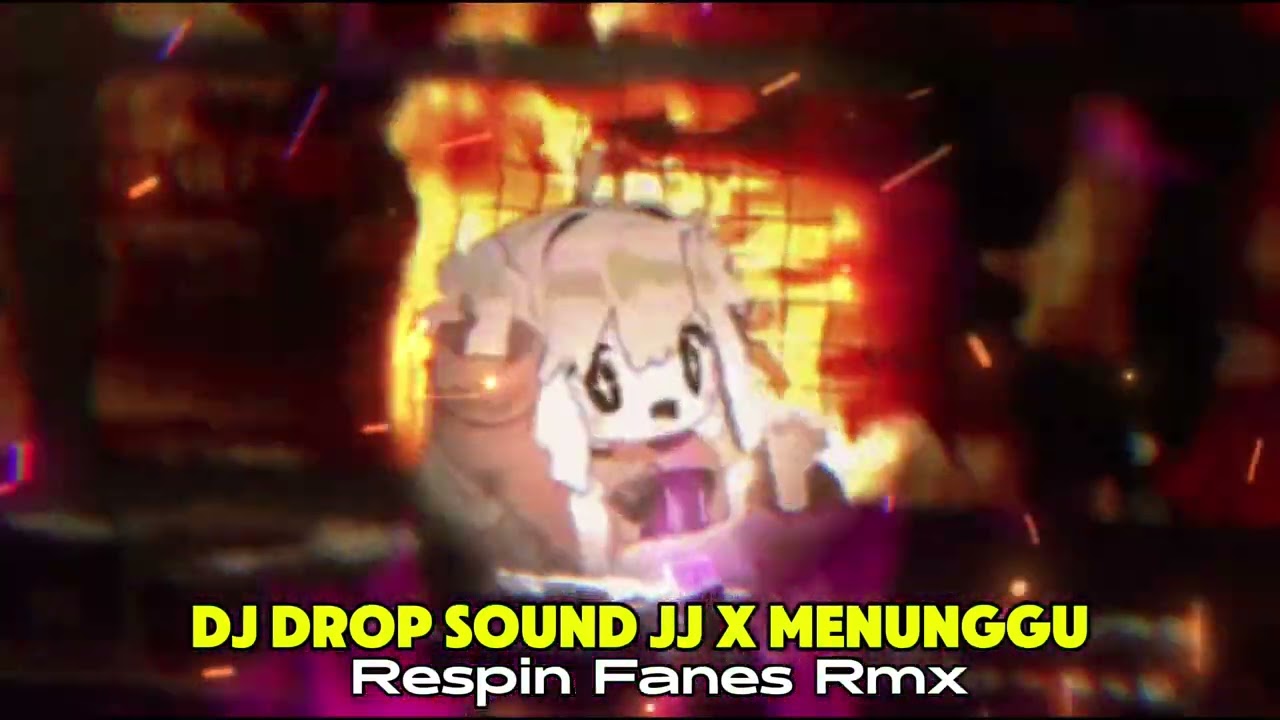 DJ MENUNGGU X DROP SOUND JJ | By Respin Fanes Rmx