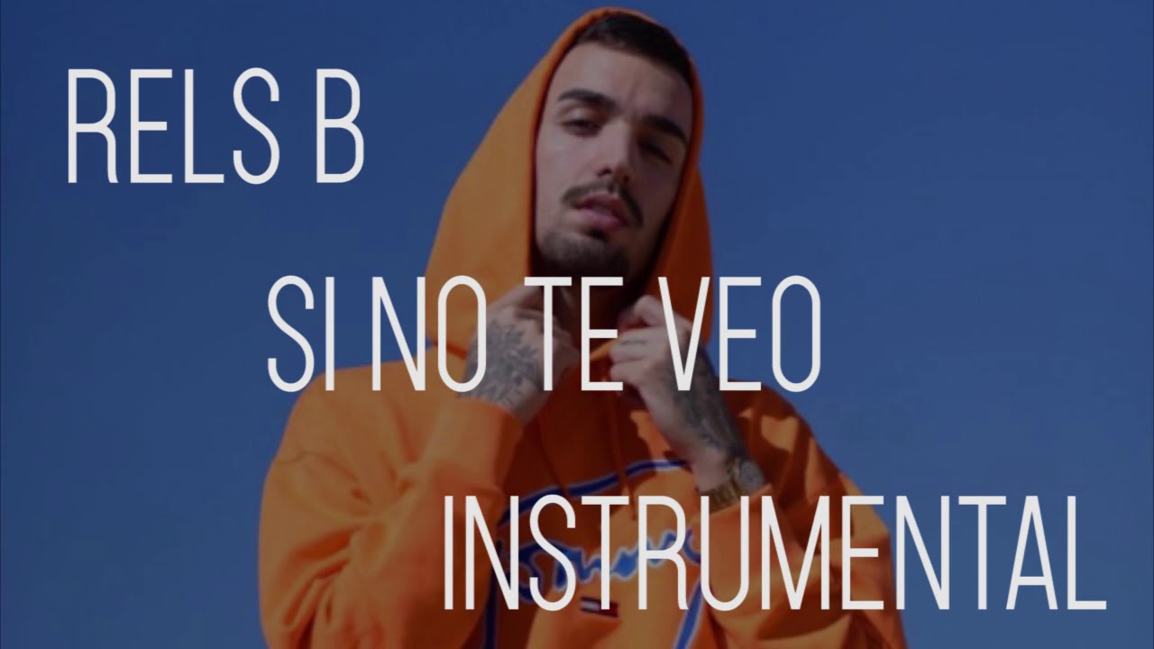 Rels B - SI NO TE VEO - INSTRUMENTAL
