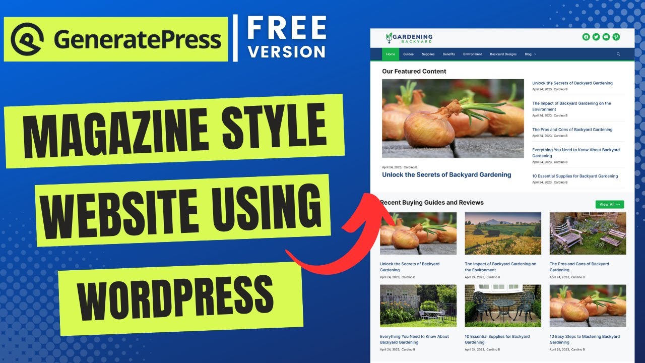 How to Create a Magazine Style Website Using WordPress | GeneratePress Theme Customization 2023